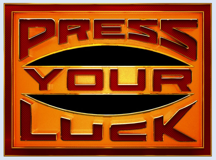 Press Your Luck